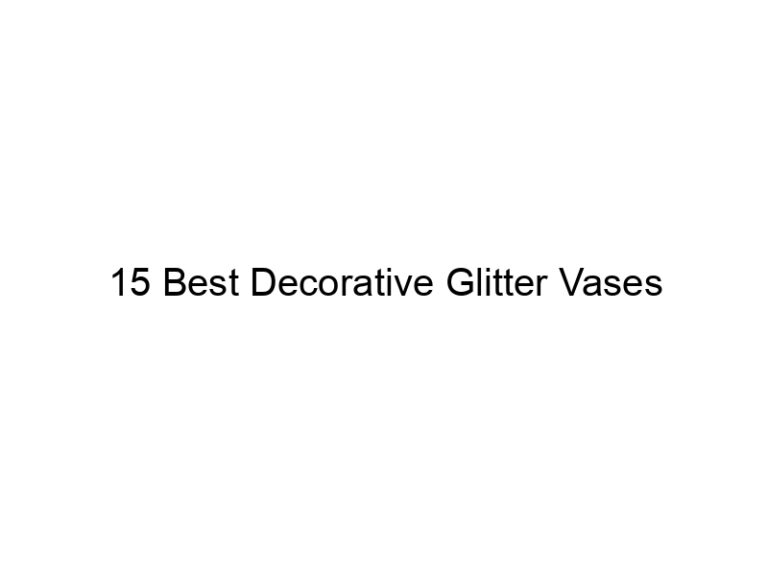 15 best decorative glitter vases 8747