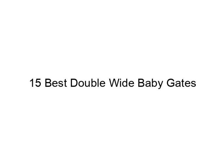 15 best double wide baby gates 8654