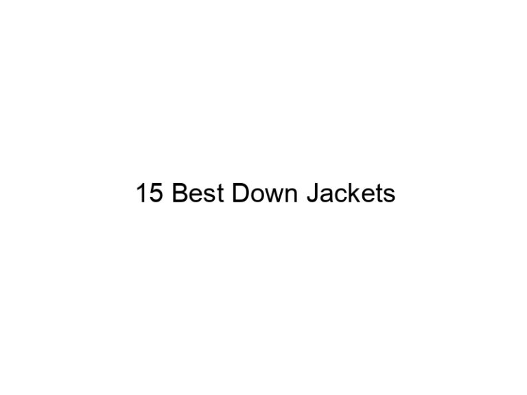 15 best down jackets 7022