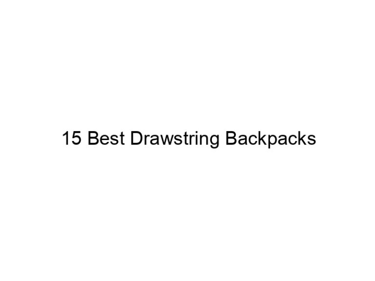 15 best drawstring backpacks 21758