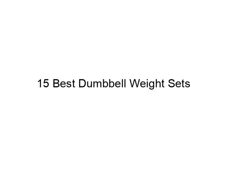 15 best dumbbell weight sets 7112