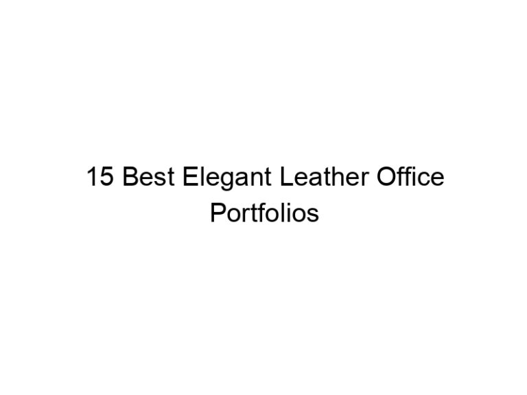 15 best elegant leather office portfolios 10744