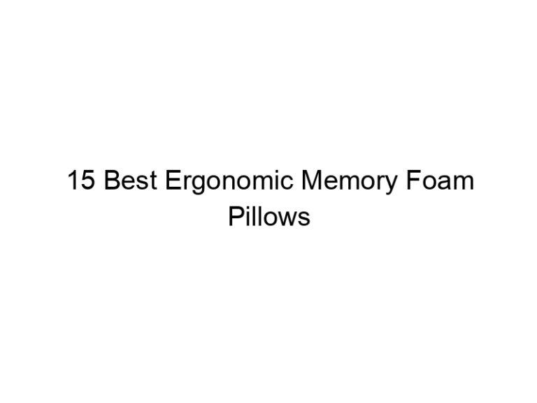 15 best ergonomic memory foam pillows 10638