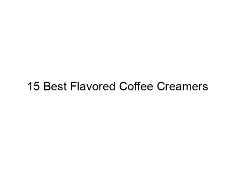 15 best flavored coffee creamers 8625