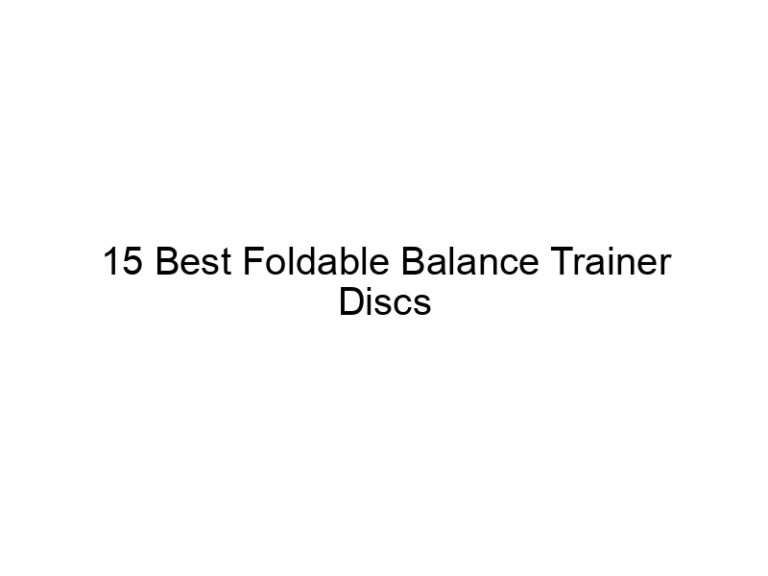 15 best foldable balance trainer discs 8425