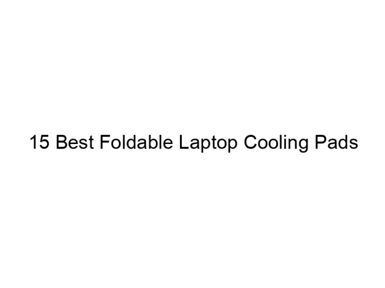 15 best foldable laptop cooling pads 7718