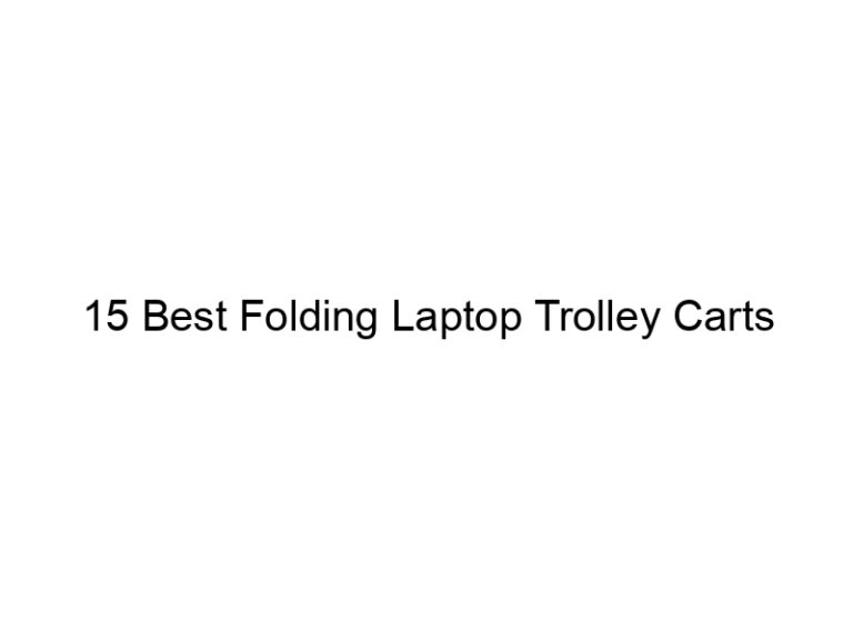 15 best folding laptop trolley carts 8553