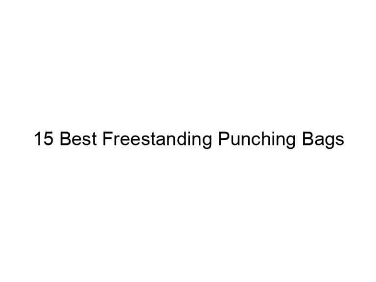 15 best freestanding punching bags 8436