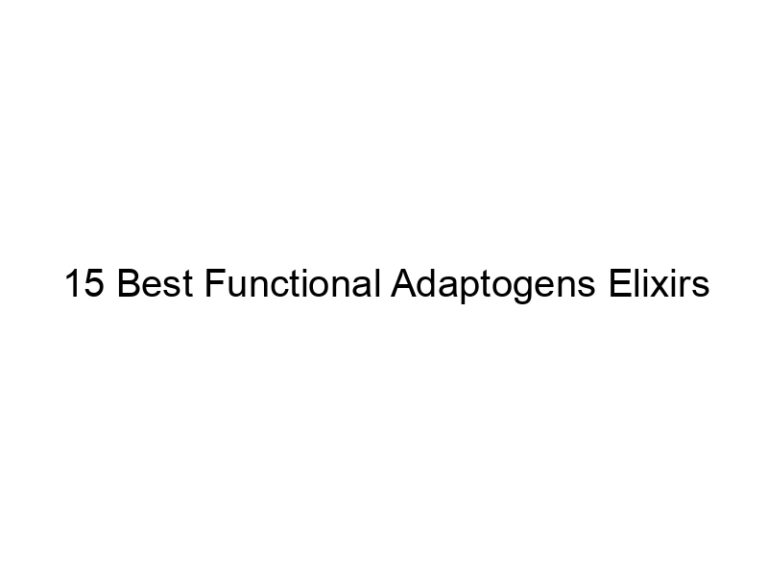 15 best functional adaptogens elixirs 30321