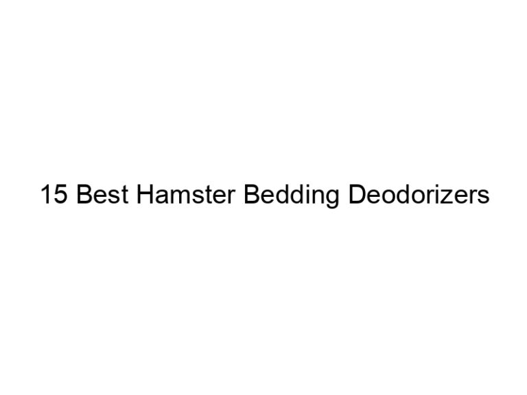 15 best hamster bedding deodorizers 23408