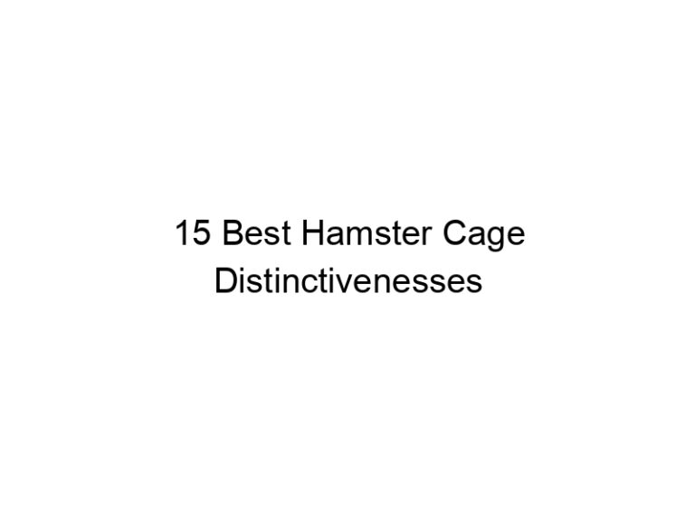 15 best hamster cage distinctivenesses 23371