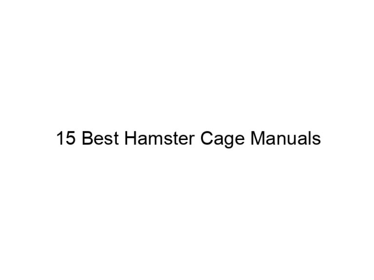 15 best hamster cage manuals 23307