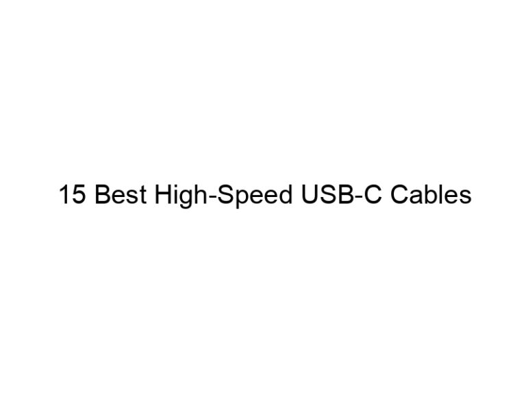 15 best high speed usb c cables 7822