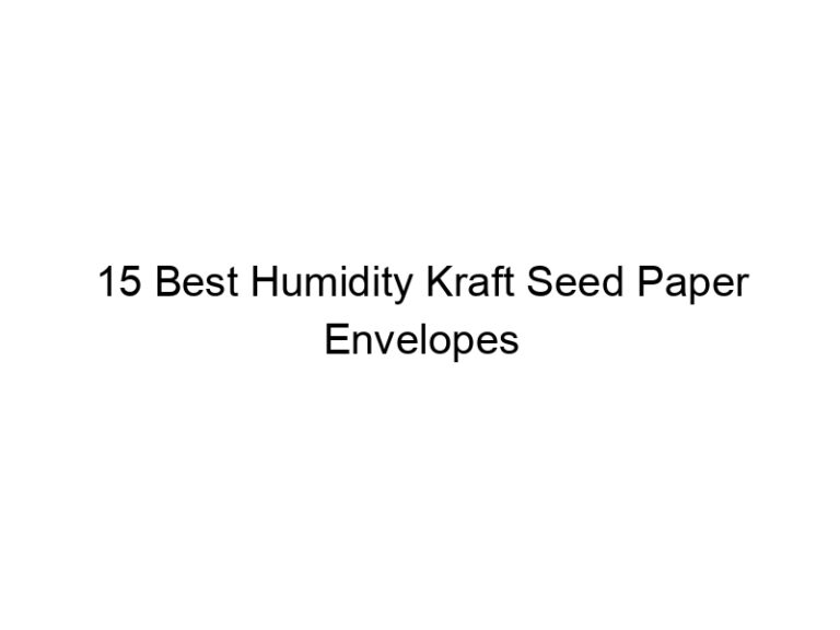 15 best humidity kraft seed paper envelopes 9085