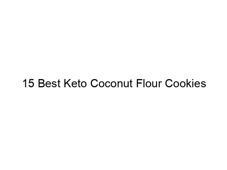 15 best keto coconut flour cookies 22058