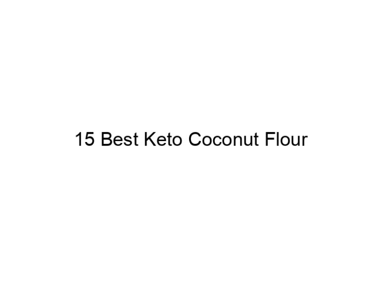 15 best keto coconut flour 21996