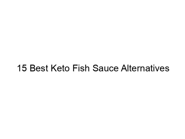 15 best keto fish sauce alternatives 22177