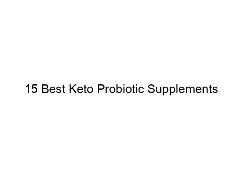 15 best keto probiotic supplements 22006