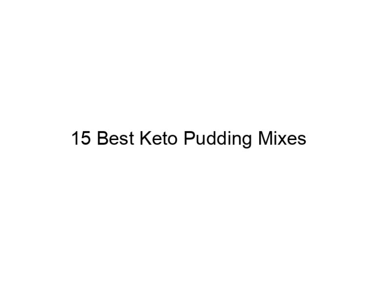 15 best keto pudding mixes 22066