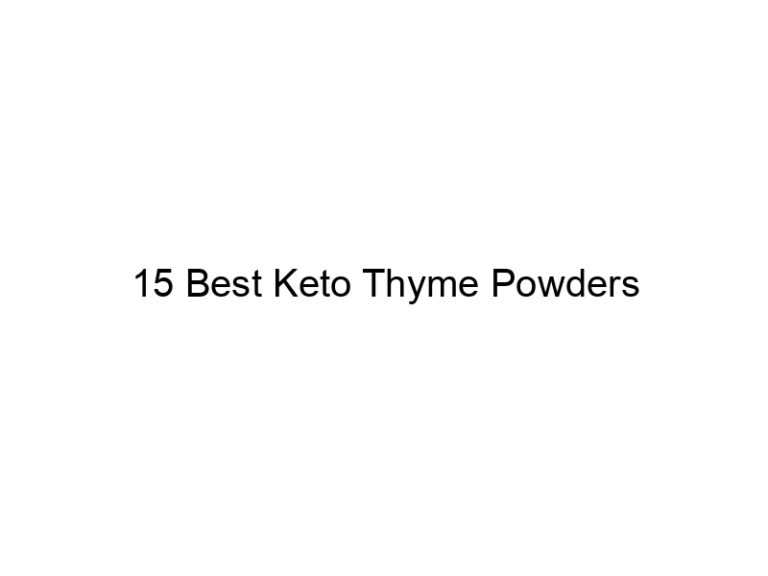 15 best keto thyme powders 22195