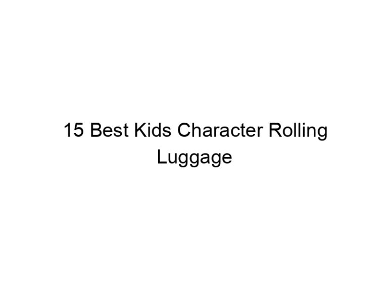 15 best kids character rolling luggage 8827