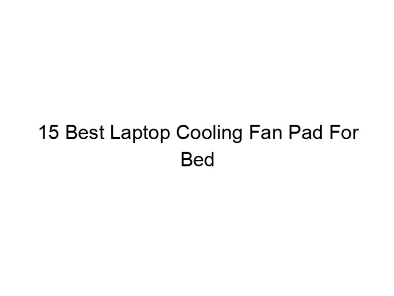 15 best laptop cooling fan pad for bed 6140
