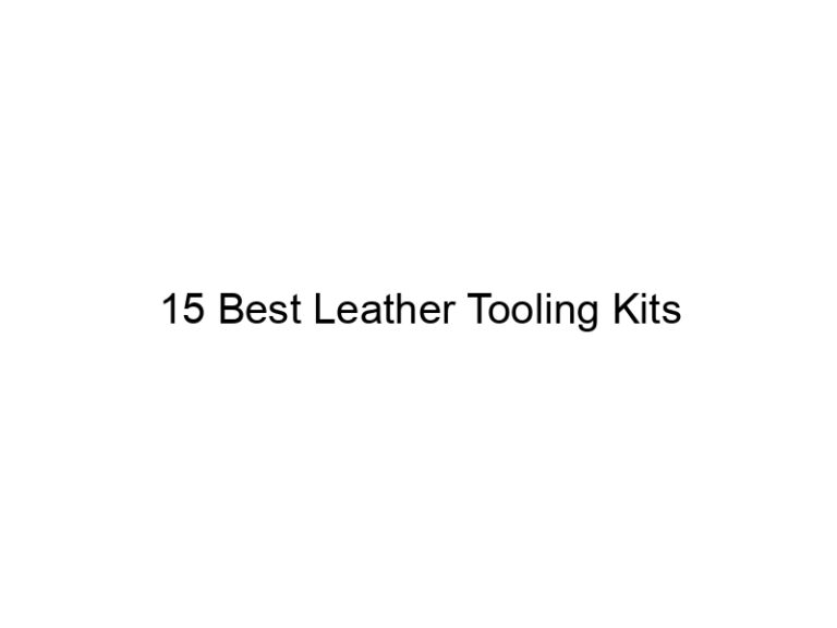 15 best leather tooling kits 31814