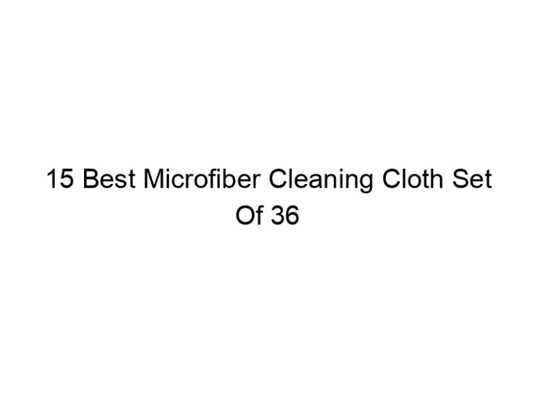 15 best microfiber cleaning cloth set of 36 5044