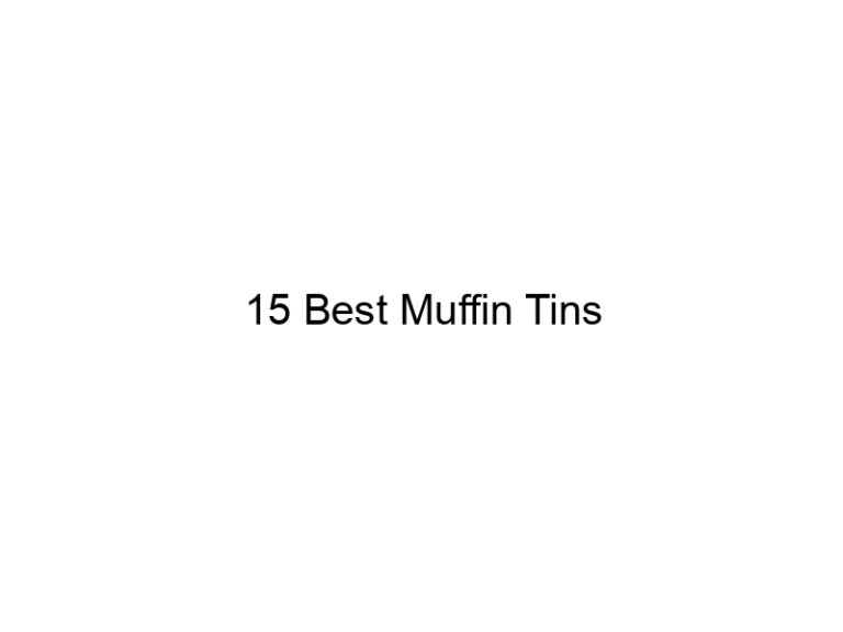 15 best muffin tins 6256
