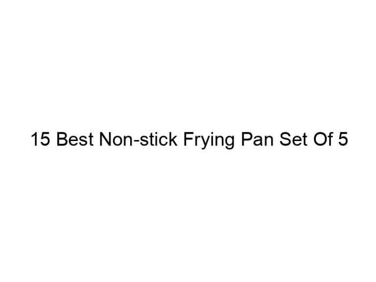 15 best non stick frying pan set of 5 5004