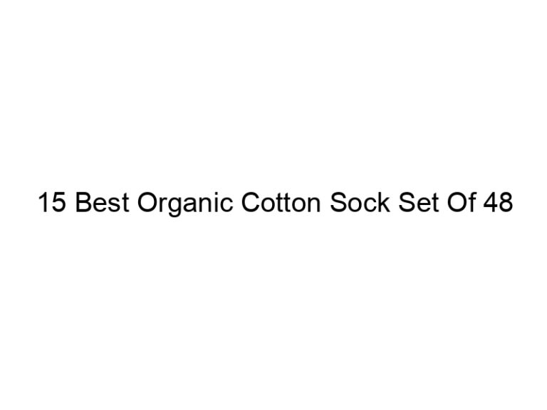 15 best organic cotton sock set of 48 5094