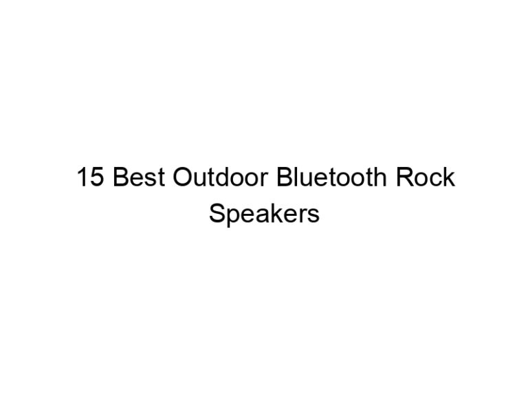 15 best outdoor bluetooth rock speakers 8222