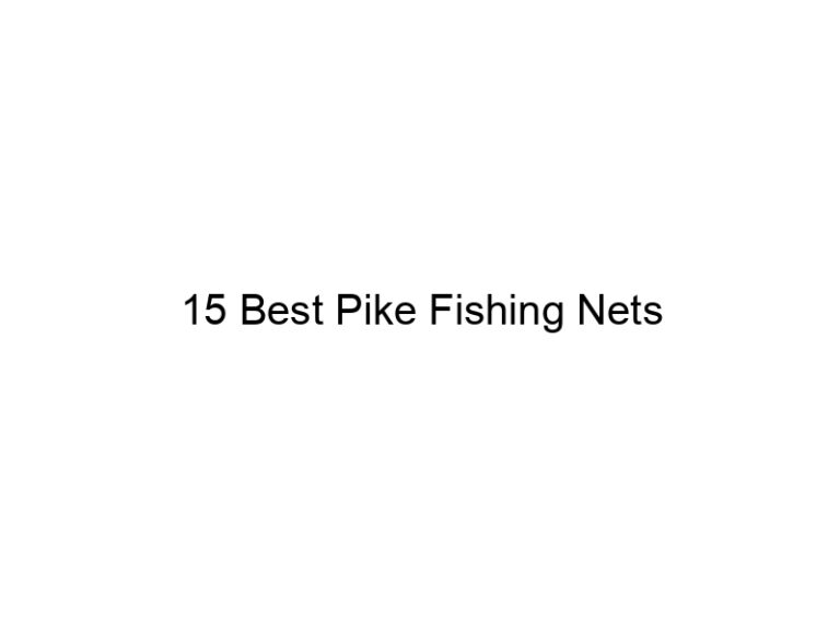 15 best pike fishing nets 21106
