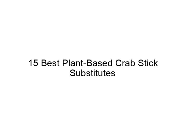 15 best plant based crab stick substitutes 22375