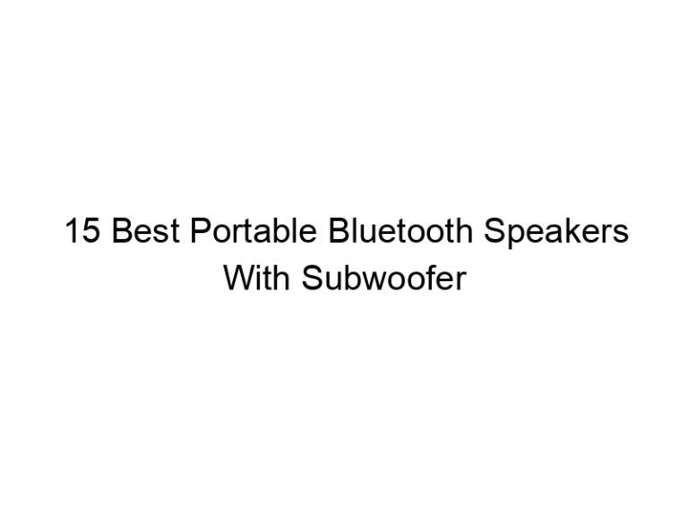 15 best portable bluetooth speakers with subwoofer 5548