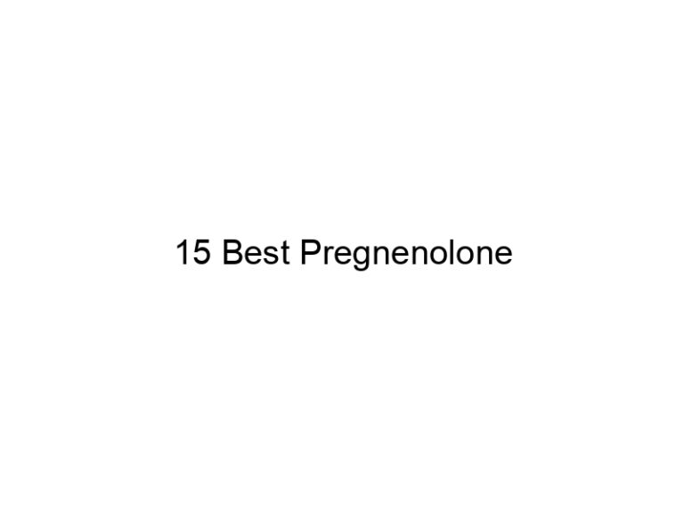 15 best pregnenolone 21935