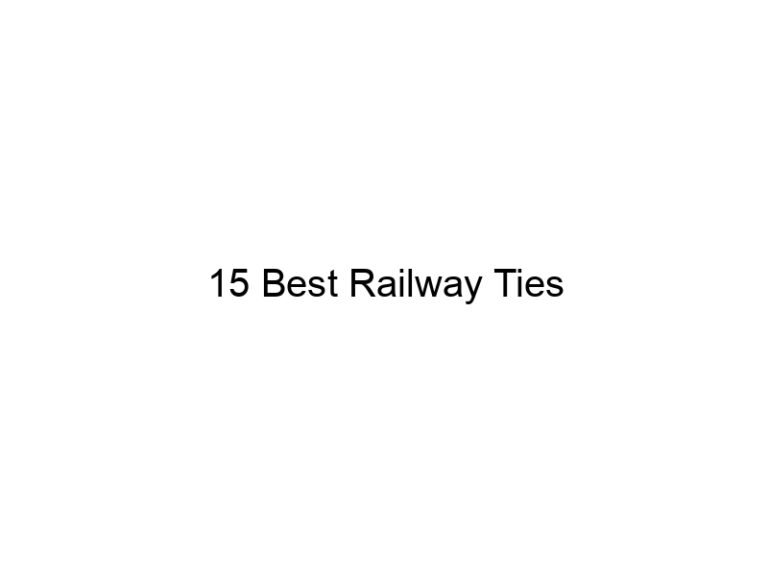 15 best railway ties 31784