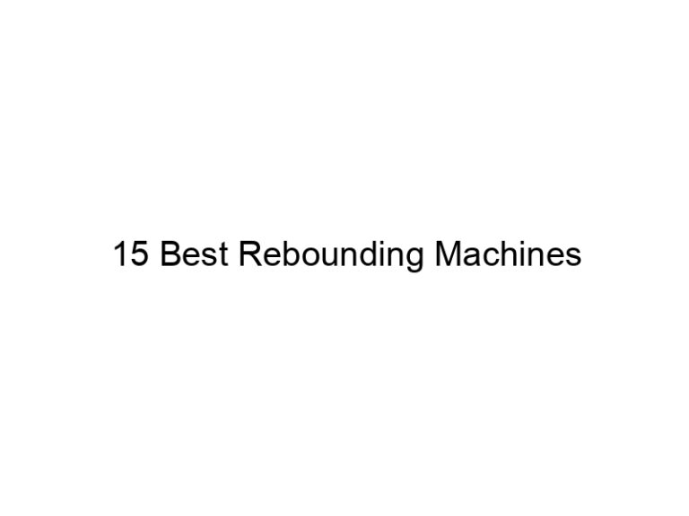 15 best rebounding machines 21704