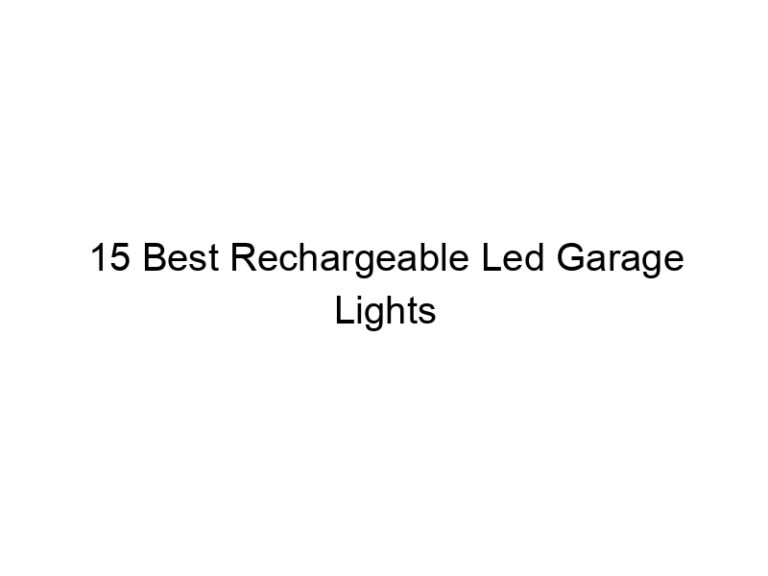 15 best rechargeable led garage lights 7542