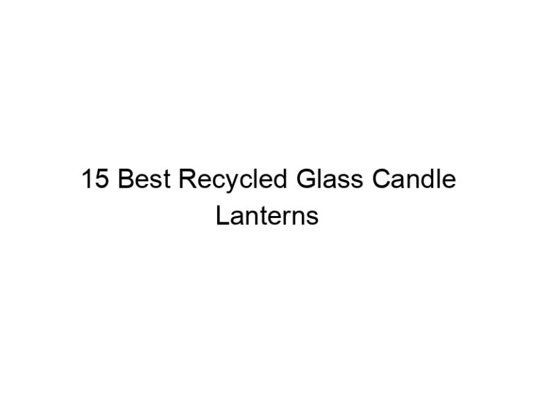 15 best recycled glass candle lanterns 6681