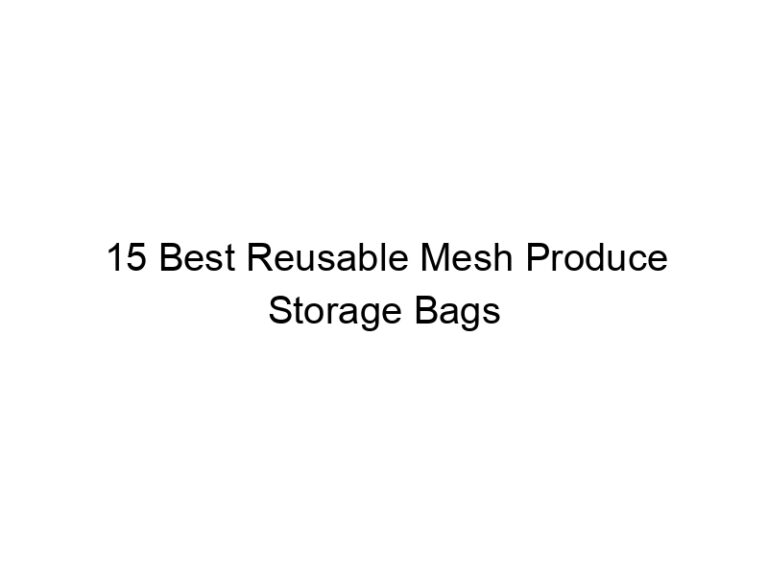 15 best reusable mesh produce storage bags 6908