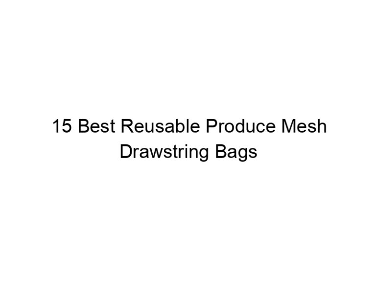 15 best reusable produce mesh drawstring bags 6868