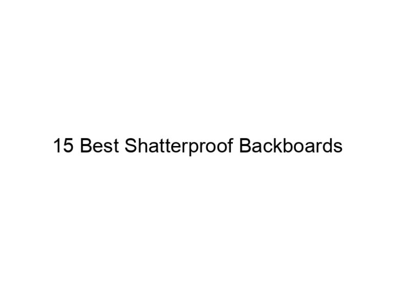 15 best shatterproof backboards 21853