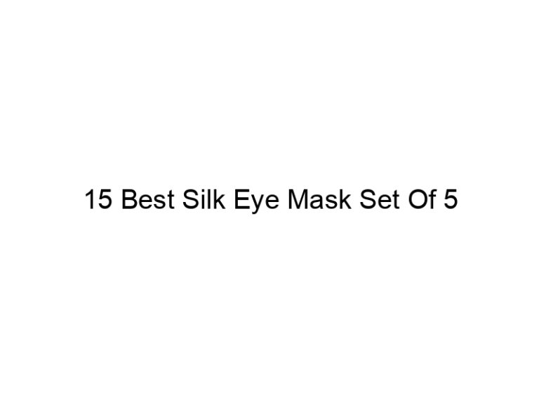 15 best silk eye mask set of 5 5104