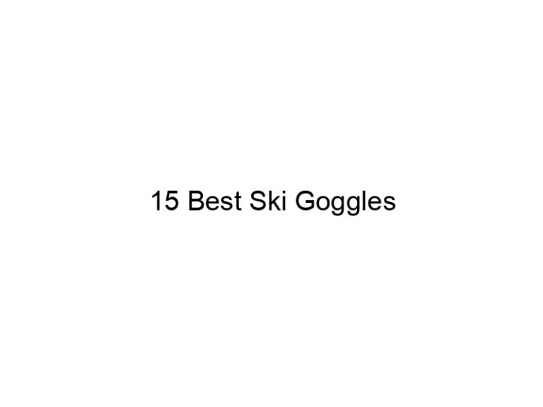 15 best ski goggles 7026