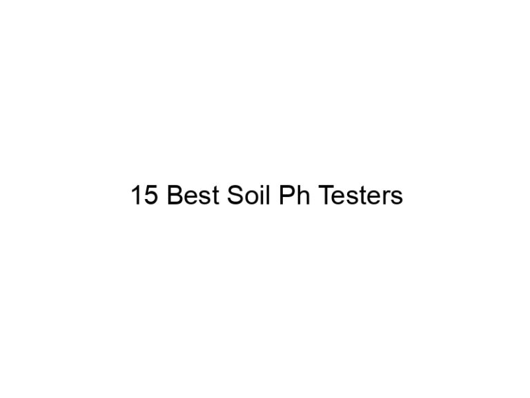 15 best soil ph testers 7353