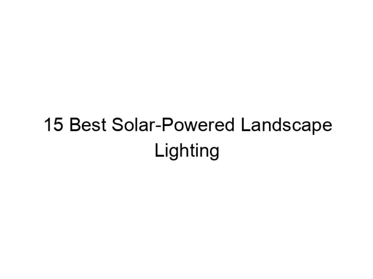 15 best solar powered landscape lighting 10859