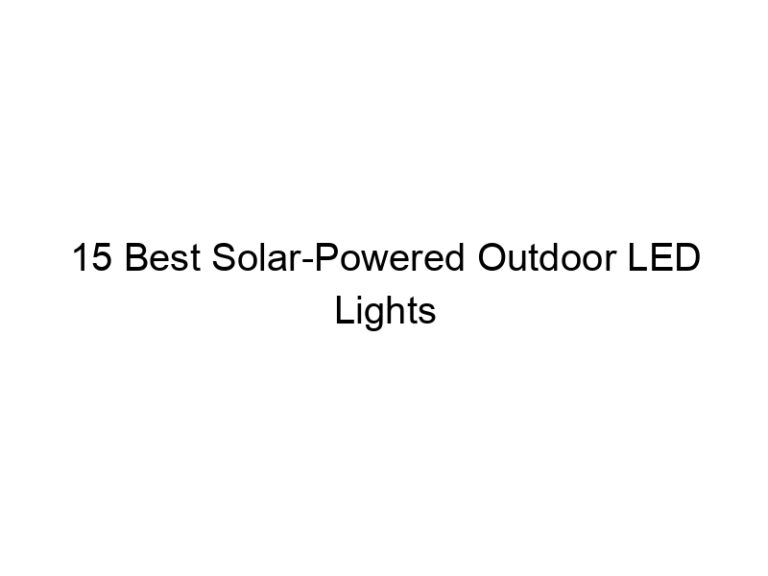 15 best solar powered outdoor led lights 10745