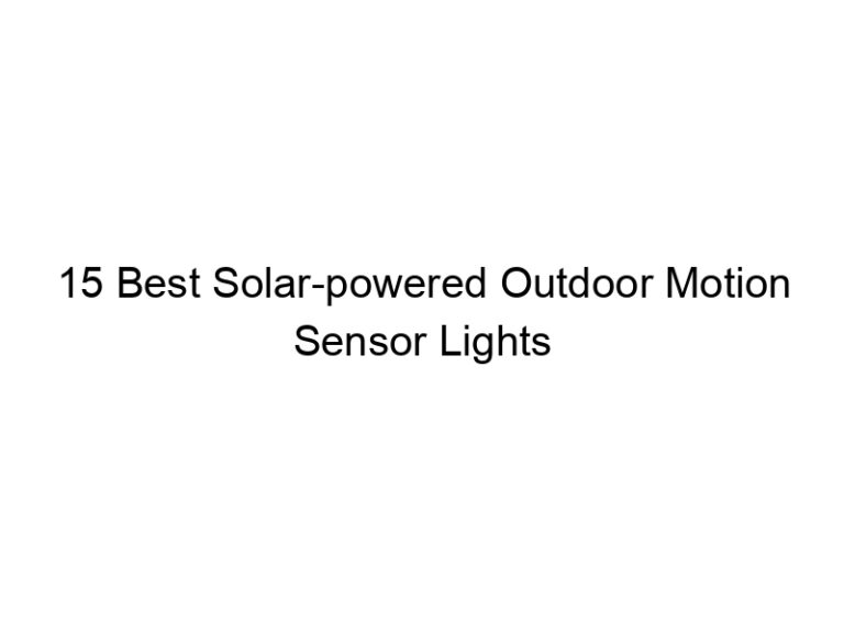 15 best solar powered outdoor motion sensor lights 5359