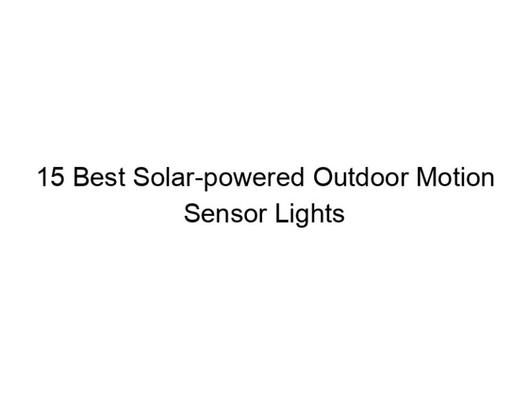 15 best solar powered outdoor motion sensor lights 5359